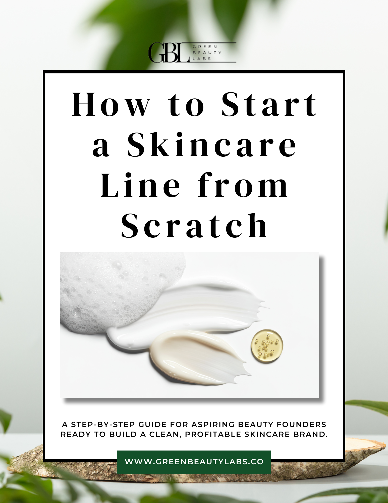 The Clean Beauty Blueprint: How to Start Your Skincare Line from Scratch