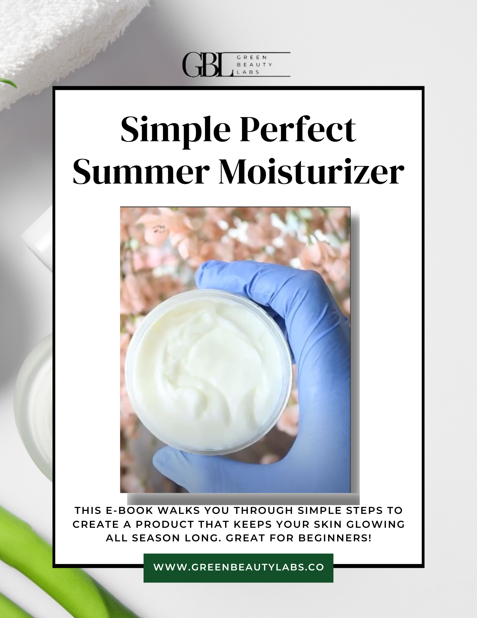 Simple Summer Moisturizer DIY Guide | Lightweight Natural Skincare eBook